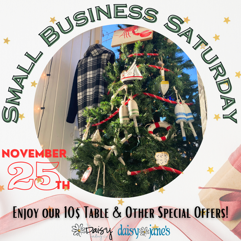 Small Business Saturday at Daisy Janes and Daisy Trading Co.