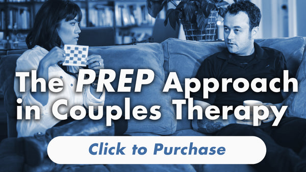 PREP Approach in Couples Therapy