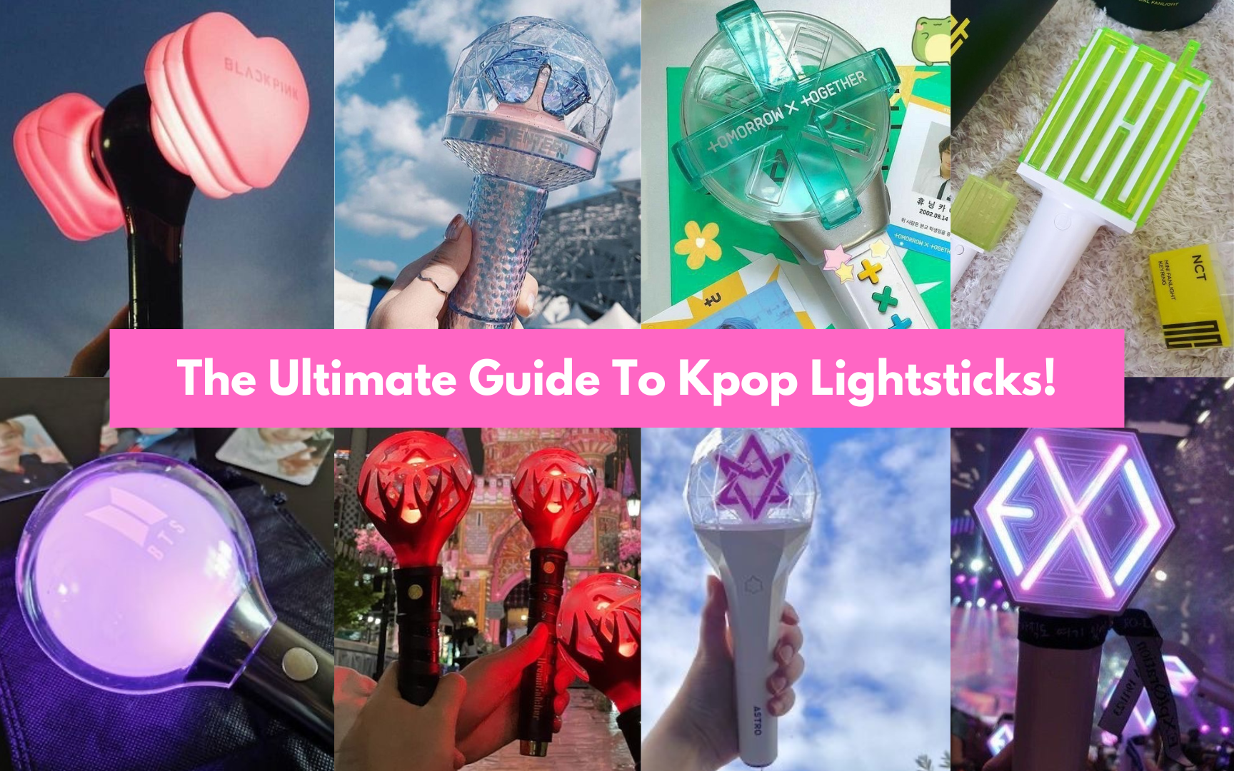 Kpop Lightstick, A Guide To All Kpop Lightsticks + Where To Buy