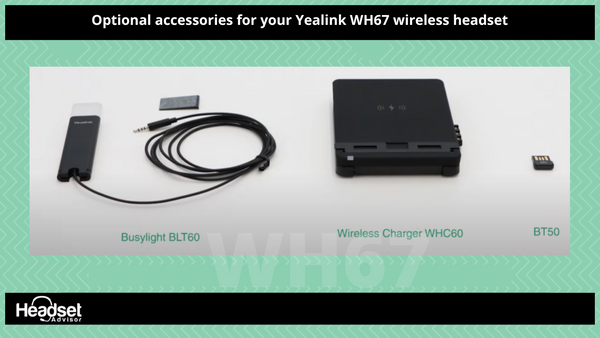 3 optional accessories for the Yealink WH67 wireless headset