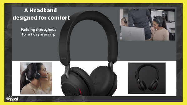 image of the jabra evolve2 40 headset, and a woman in a separate picture wearing one, and text that talks about the comfort of the headband