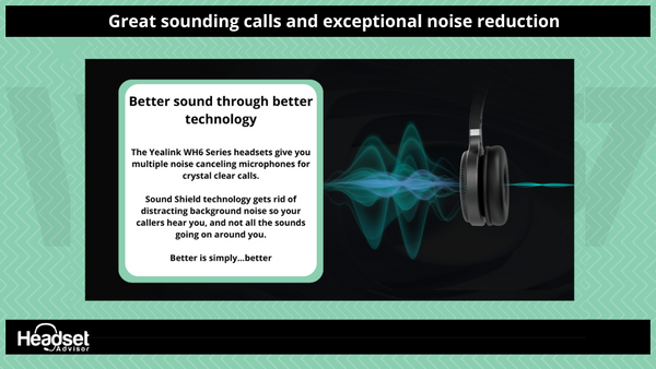 Yealink headset ear speaker with animated sound waves, and text talking about sound quality and noise reduction