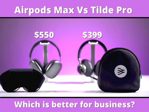 tilde pro vs airpods max