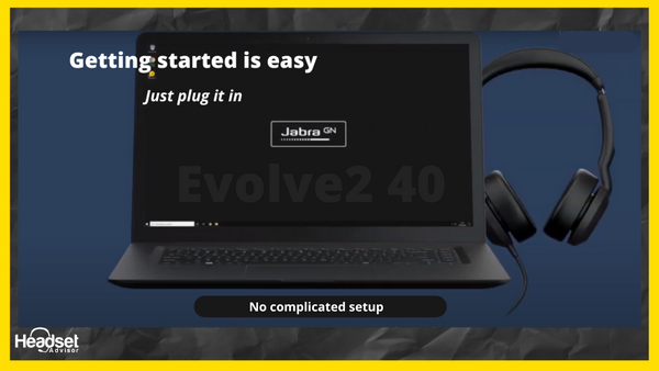 image of a laptop and a jabra evolve2 40 headset with text that says it's easy to set up, just plug it in.