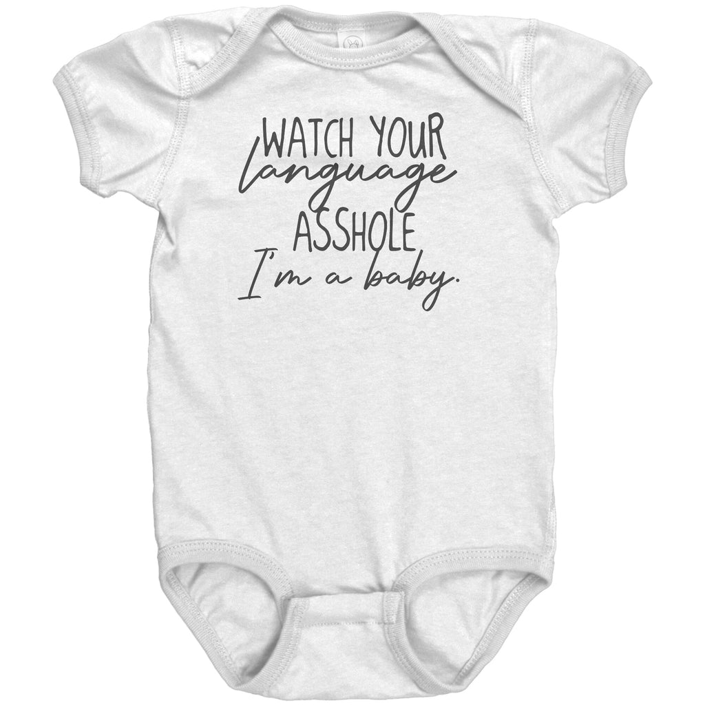 Watch Your Language Asshole I'm A Baby Onesie -Apparel | Drunk America 