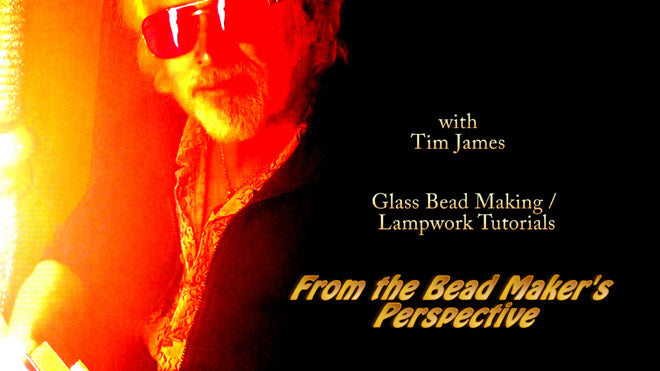 FREE Lampwork/Glass Bead Making Tutorial Videos by Tim James