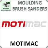 motimac moulding brush sanders