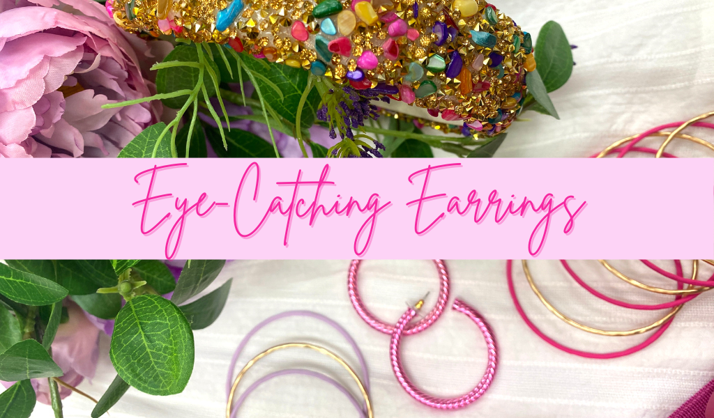 "Eye Catching Earrings" text over jewelry image.