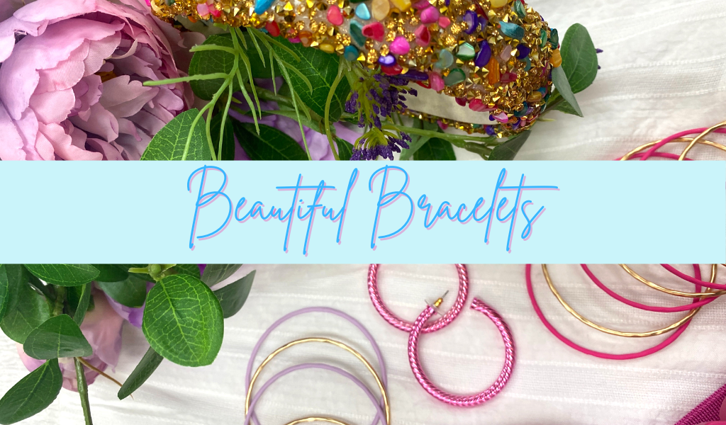"Beautiful Bracelets" text over jewelry image.