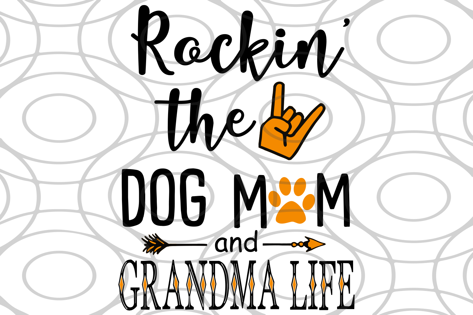 Download Rockin The Dog Mom And Grandma Life Grandma Svg Grandma Grandma Gi Hachizstore