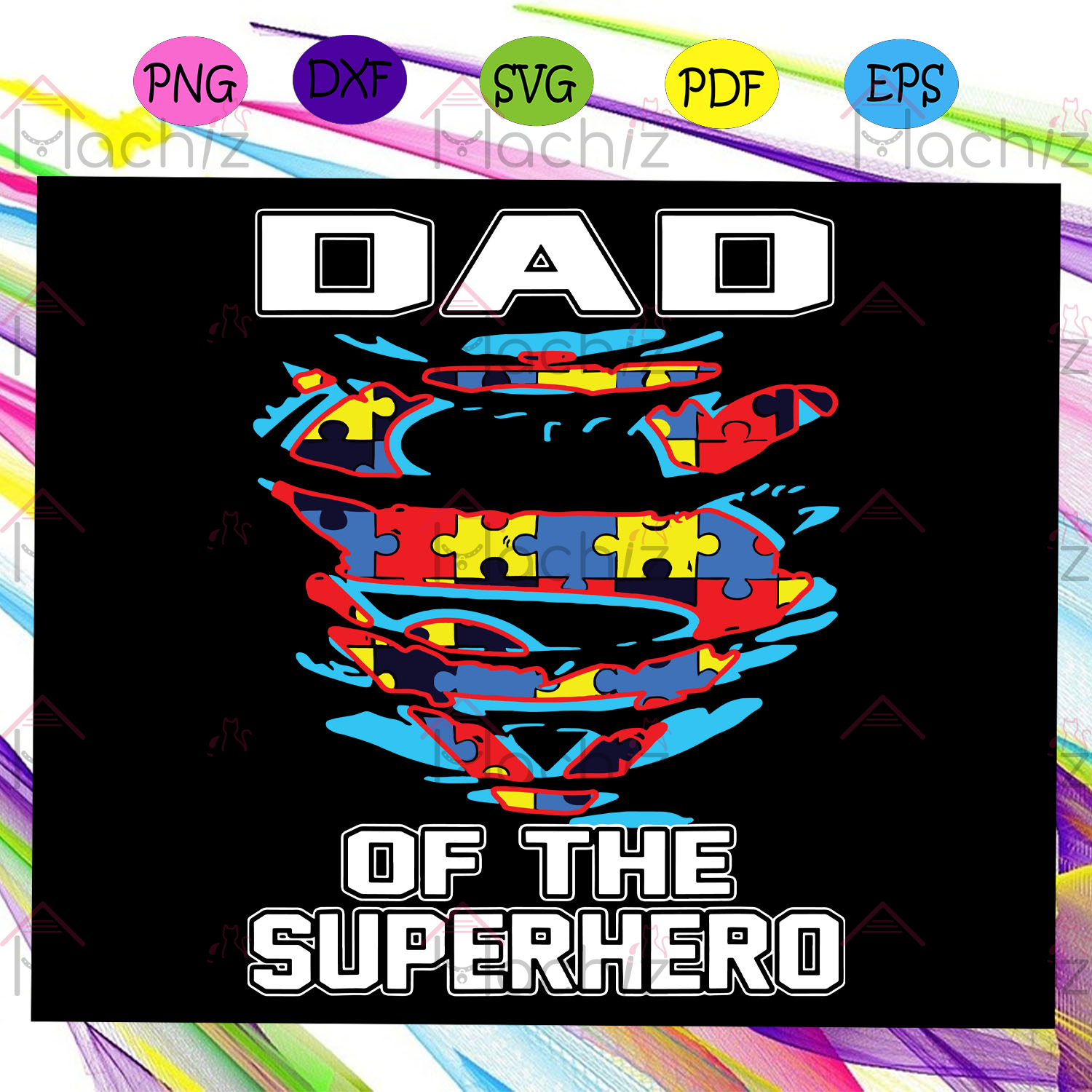 Download Dad Of The Superhero Svg Autism Svg Autism Day Svg Autism Awareness Hachizstore