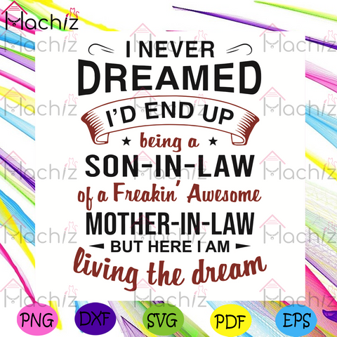 Download I Am Proud Son In Law Of A Freaking Awesome Mother In Law Svg Trendin Hachizstore
