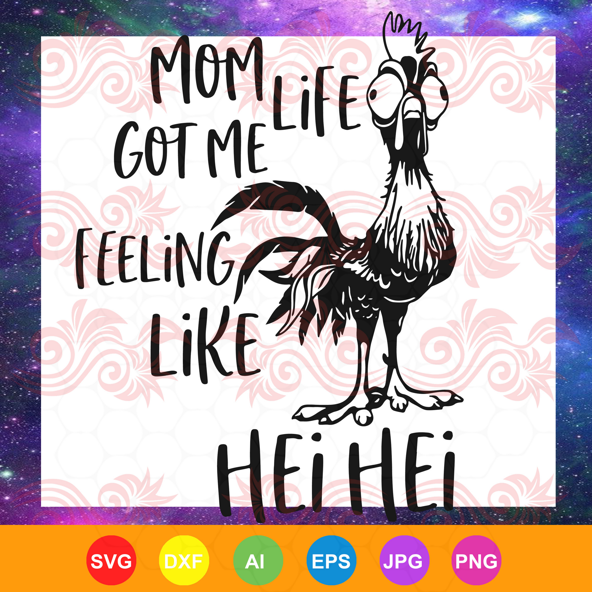 Digital For Cut Disney Mom Life Got Me Feelin Like Hei Hei Svg Dxf Moana File For Silhouette Cricut Png Stickers Stickers Labels s