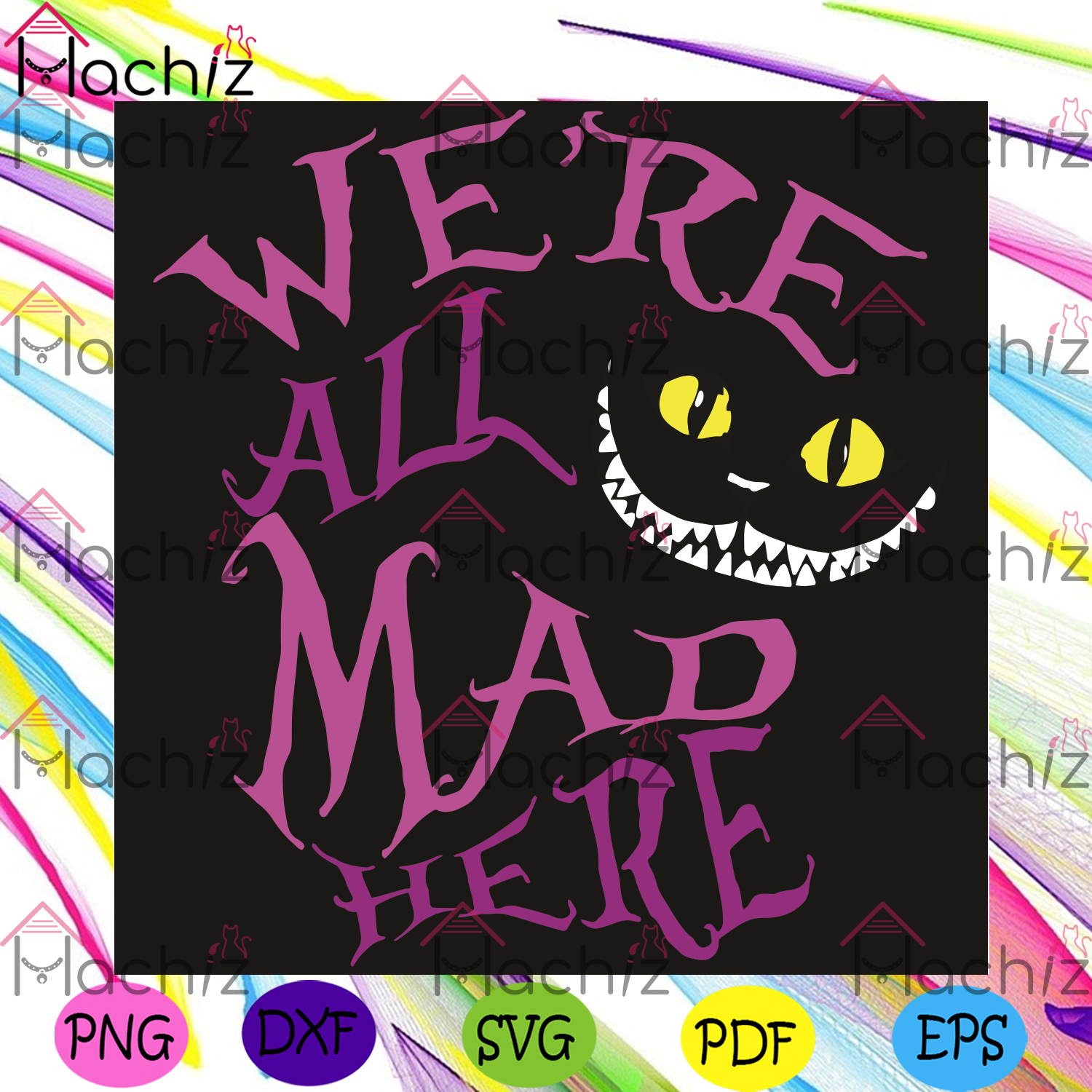 Download We Were All Mad Here Svg Trending Svg Women Cherish Cat Svg Funny C Hachizstore Yellowimages Mockups