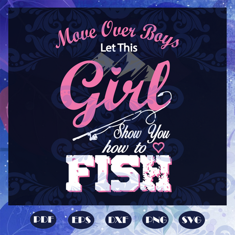 Download Valentine Svg Valentine Cut File Love Svg Plaid Love Svg Svg Files Tagged Move Over Boys Let This Girl Show You How To Fish Svg Hachizstore