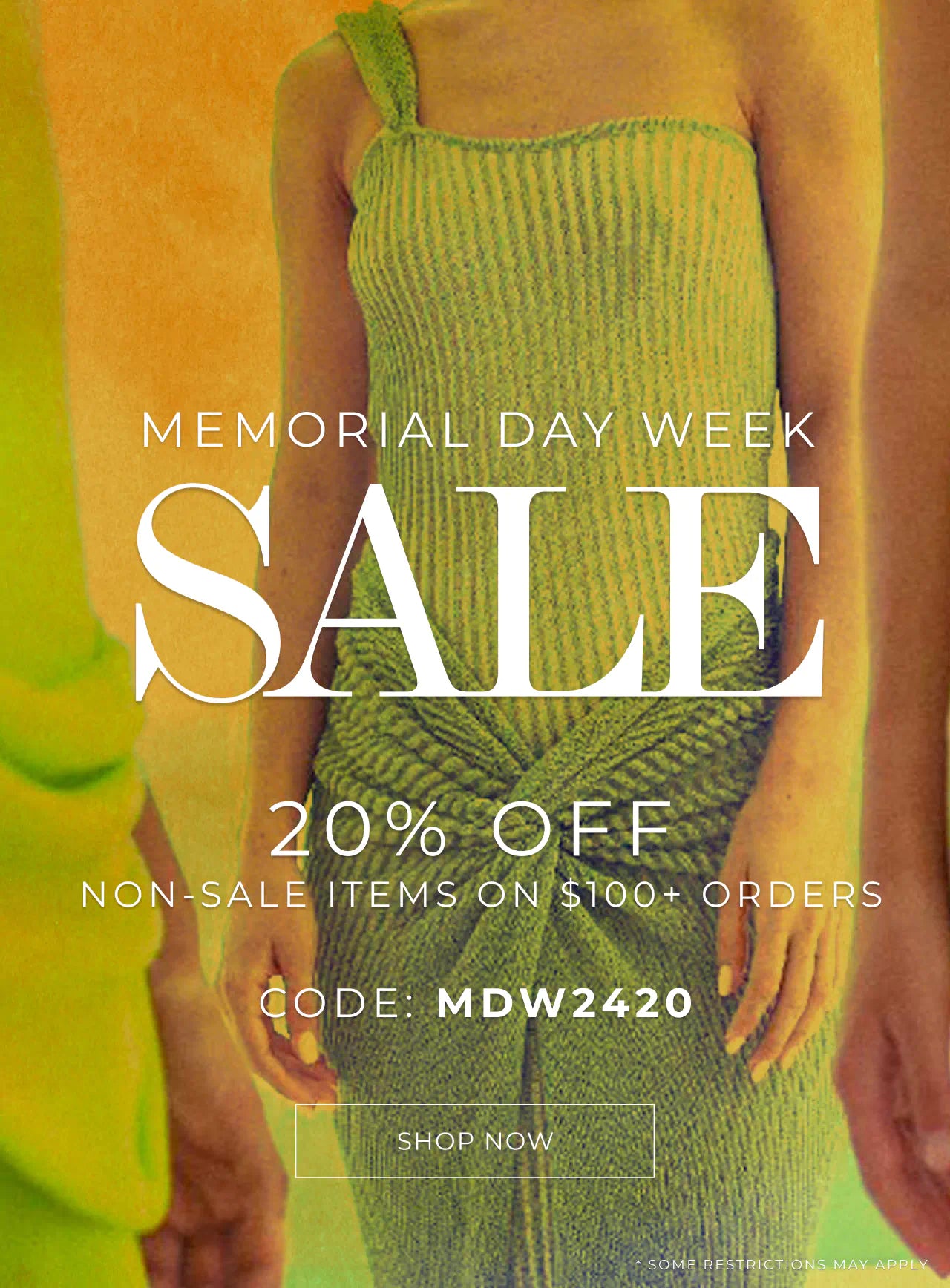 The Memorial Day Week Sale is here! 20% OFF non-sale items on $100+ orders. Use code: MDW2420. Shop now. Some restrictions may apply