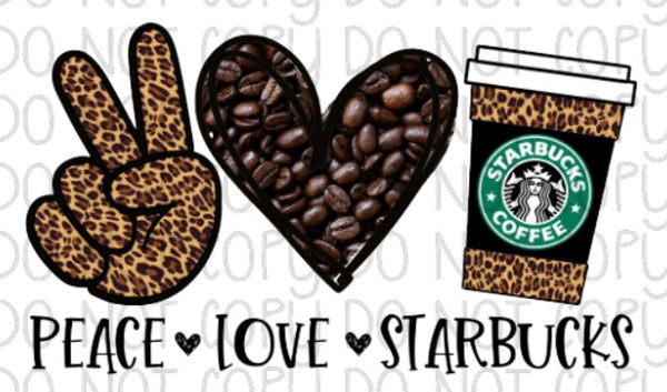 Download Peace love Starbucks - Southern Sublimation Transfers ...