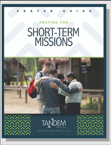 prayer for short term missions guide
