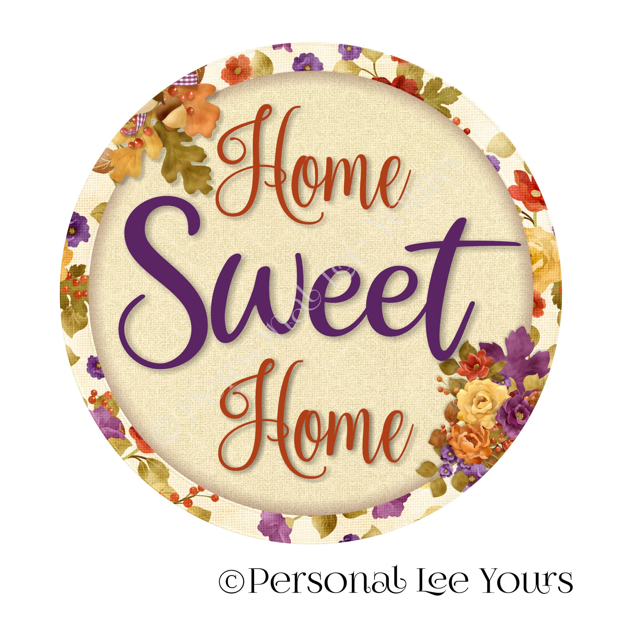 Wreath Sign Fall Home Sweet Home 8 And 10 Round Lightweight   HomeSweetHomeFall 1024x1024@2x 