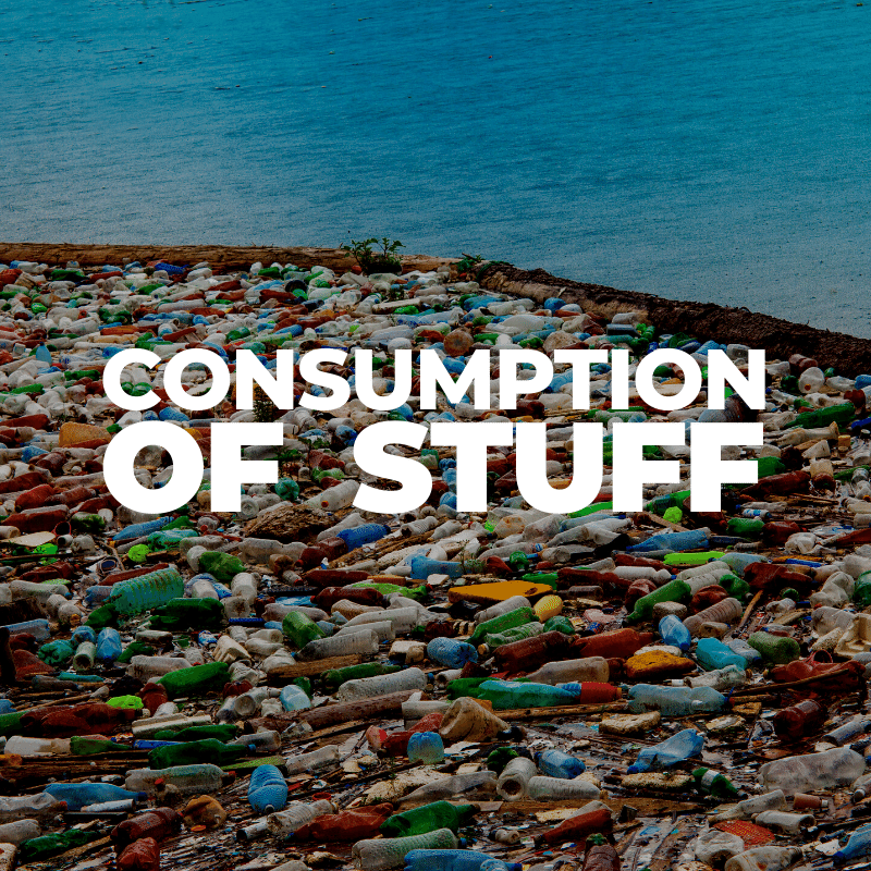 Consumption of stuff