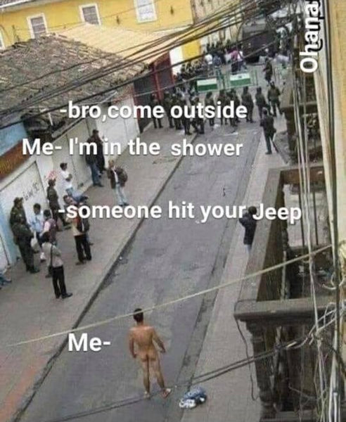 Funny Jeep Wrangler Meme Dont Touch My Jeep