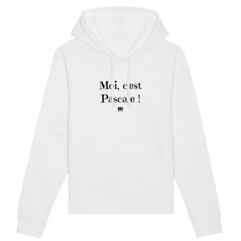 Sweat A Capuche Moi C Est Pascale Coton Bio Cadeau Original Cadeaux Positifs Com