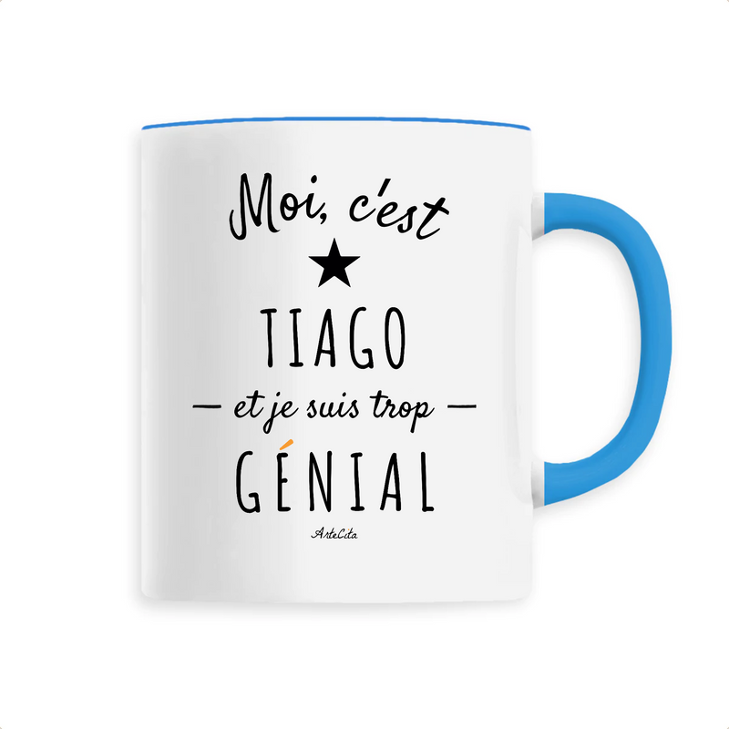 Cadeau anniversaire : Mug - Tiago est trop Génial - 6 Coloris - Cadeau Original - Cadeau Personnalisable - Cadeaux-Positifs.com -Unique-Bleu-
