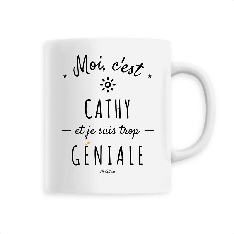 Mug Cathy Est Trop Geniale 6 Coloris Cadeau Original Cadeaux Positifs Com