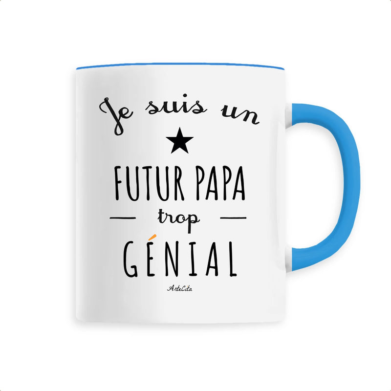 Mug Un Futur Papa Trop Genial 6 Coloris Cadeau Original Cadeaux Positifs Com