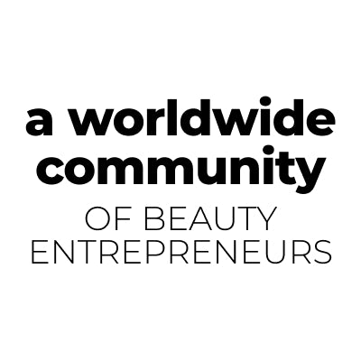 a worldwide community of beauty entrepreneurs