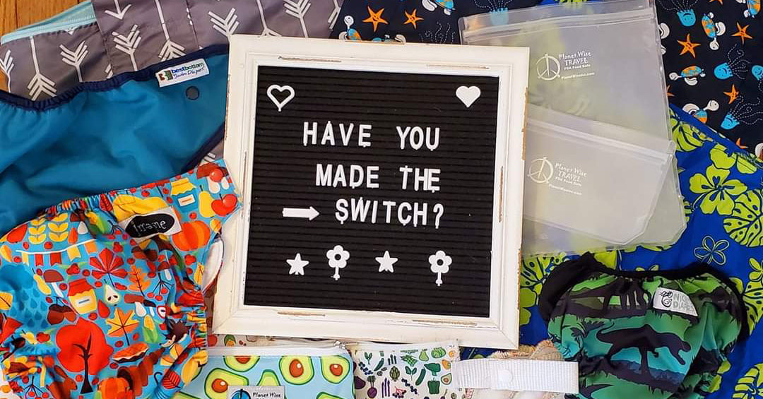 have you made the switch written on a letter board with cloth diapers and wet bags