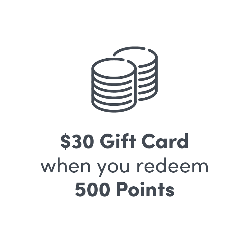 $30 Gift Card when you redeem 500 points