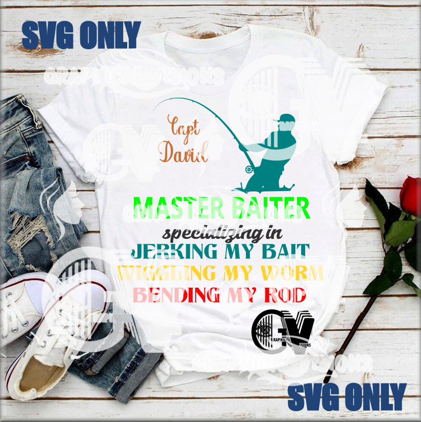 Free Free 238 Master Baiter Funny Fishing Svg SVG PNG EPS DXF File