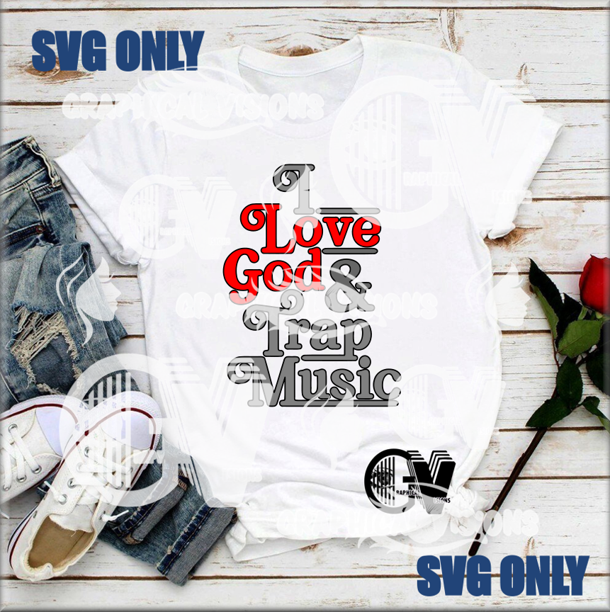 Download I Love God And Trap Music Svg Graphicalvisions