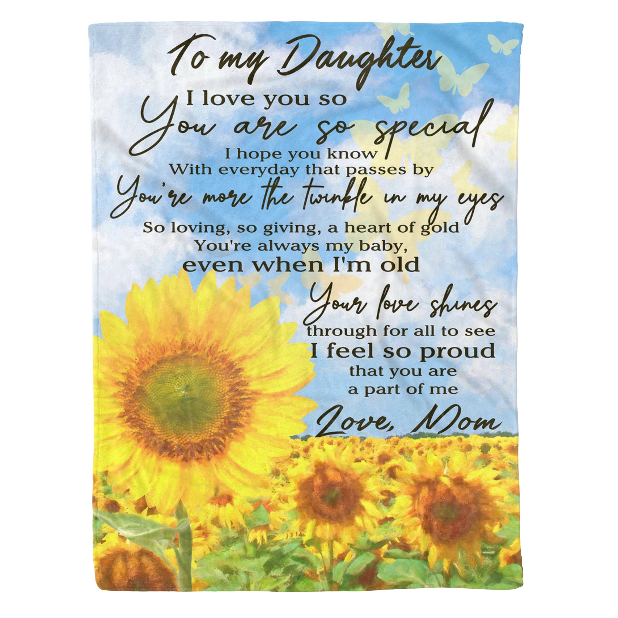 To My Daughter Fleece Blanket I Feel So Proud Sunflower Blanket Famigifts