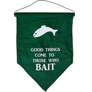 affirmation flag - good things come to those who bait - green/white - 50x35