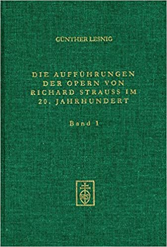 Die Auffuhrungen der Opern von Richard Strauss im 20. Jahrhundert