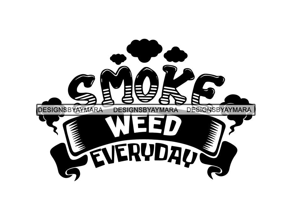 Download Weed 420 Quotes Pot Joint Blunt Cannabis Marijuana SVG Cutting Files - DesignsOfMarijuana.com