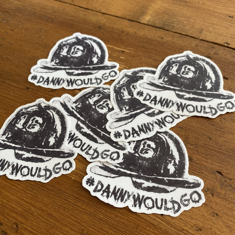 #dannywouldgo stickers