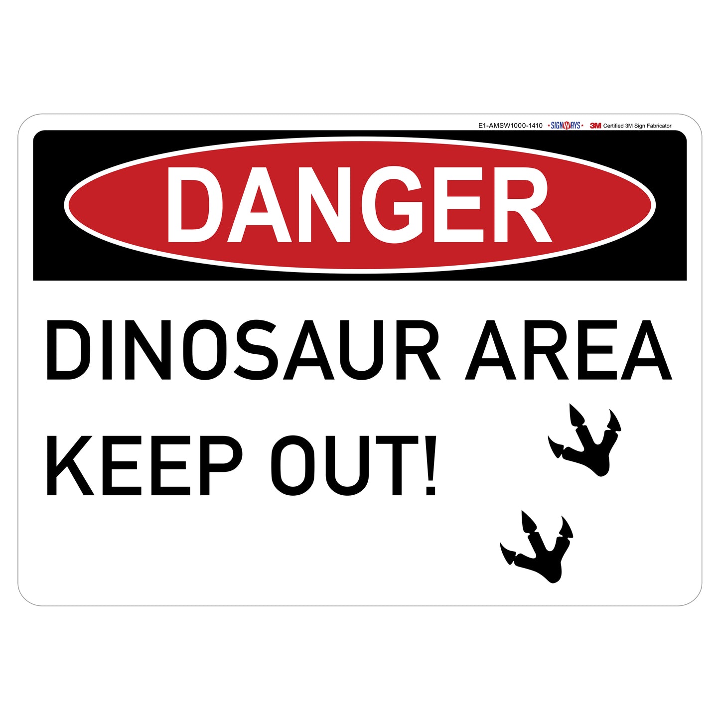 Danger- Dinosaur Area Keep Out Sign | SignsbySignways – Signs By SignWays