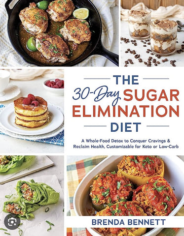 cover book of The 30-Day Sugar Elimination Diet: A Whole-Food Detox to Conquer Cravings & Reclaim Health, Customizable for Keto or Low-Carb