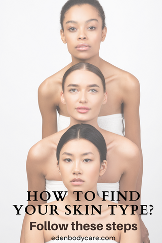 How to find your skin type? 