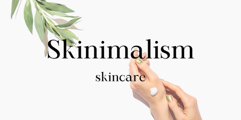 Skinimalism Skincare