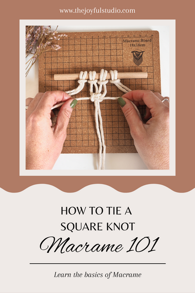 Square knot tutorial for Pinterest. The Joyful Studio