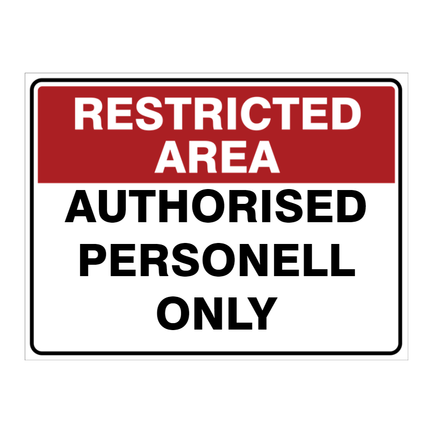 Custom Text Restricted Area Sign - Australian Safety Signs