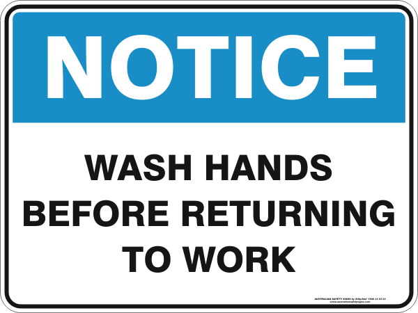 WASH HANDS BEFORE RETURNING TO WORK – Australian Safety Signs