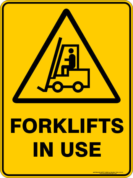 FORKLIFTS IN USE – Australian Safety Signs