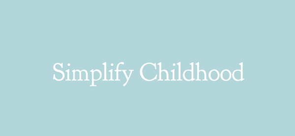 Simplify Childhood