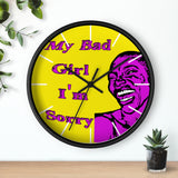 My Bad Girl I'm Sorry Wall clock