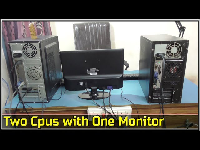 1 CPU 2 Monitor Connector